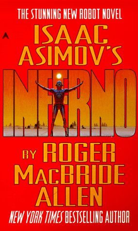 Isaac Asimov's Inferno (Caliban Trilogy)