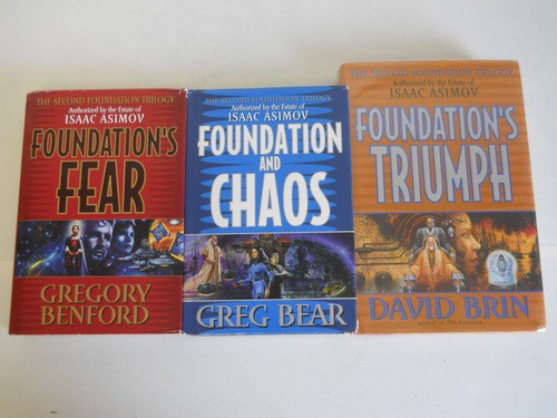 The Second Foundation Trilogy: Foundation's Fear / Foundation and Chaos / Foundation's Triumph