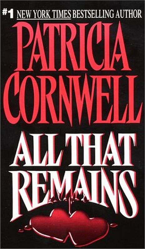 Cornwell, Patricia - All That Remains